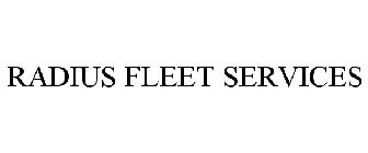 RADIUS FLEET SERVICES