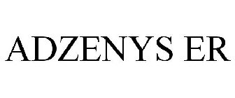 ADZENYS ER