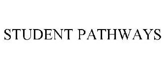 STUDENT PATHWAYS