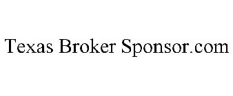 TEXAS BROKER SPONSOR.COM