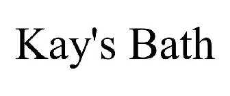 KAY'S BATH