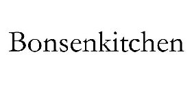 BONSENKITCHEN