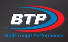 BTP BUILT TOUGH PERFORMANCE