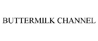 BUTTERMILK CHANNEL