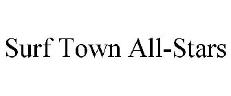SURF TOWN ALL-STARS