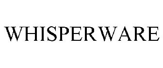 WHISPERWARE