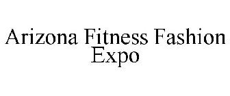 ARIZONA FITNESS FASHION EXPO