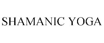 SHAMANIC YOGA