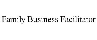 FAMILY BUSINESS FACILITATOR