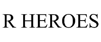 R HEROES