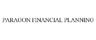 PARAGON FINANCIAL PLANNING