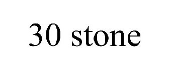 30 STONE