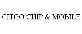 CITGO CHIP & MOBILE