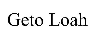 GETO LOAH