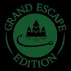 GRAND ESCAPE EDITION