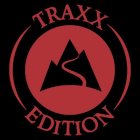 TRAXX EDITION