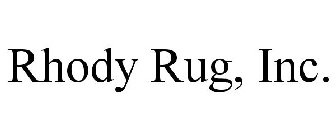 RHODY RUG, INC.