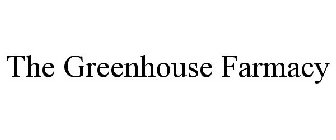 THE GREENHOUSE FARMACY