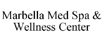 MARBELLA MED SPA & WELLNESS CENTER