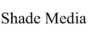 SHADE MEDIA