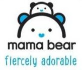 MAMA BEAR FIERCELY ADORABLE