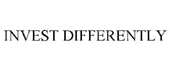 INVEST DIFFERENTLY