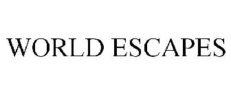 WORLD ESCAPES