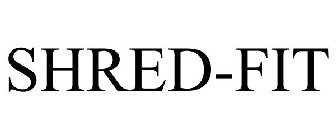 SHRED-FIT