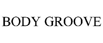 BODY GROOVE