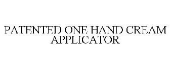 PATENTED ONE HAND CREAM APPLICATOR
