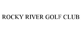 ROCKY RIVER GOLF CLUB