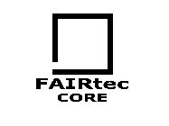 FAIRTEC CORE