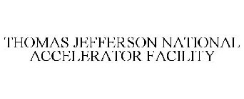 THOMAS JEFFERSON NATIONAL ACCELERATOR FACILITY