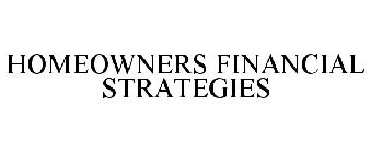 HOMEOWNERS FINANCIAL STRATEGIES