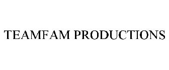 TEAMFAM PRODUCTIONS