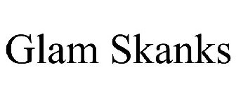 GLAM SKANKS