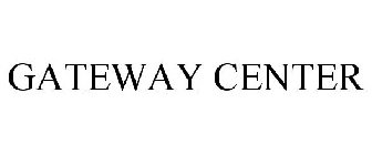 GATEWAY CENTER