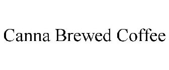CANNA BREWED COFFEE