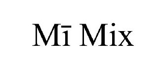 MI MIX