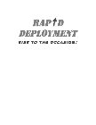 RAPID DEPLOYMENT. RISE TO THE OCCASION!