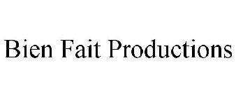 BIEN FAIT PRODUCTIONS