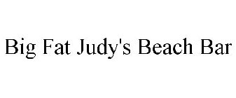 BIG FAT JUDY'S BEACH BAR