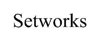 SETWORKS