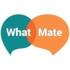 WHAT MATE
