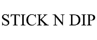 STICK N DIP