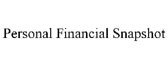 PERSONAL FINANCIAL SNAPSHOT
