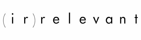 IRRELEVANT