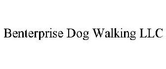 BENTERPRISE DOG WALKING LLC