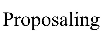 PROPOSALING