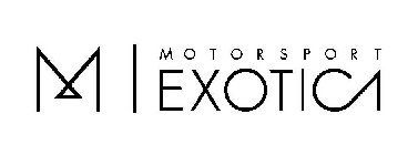 M MOTORSPORT EXOTICA